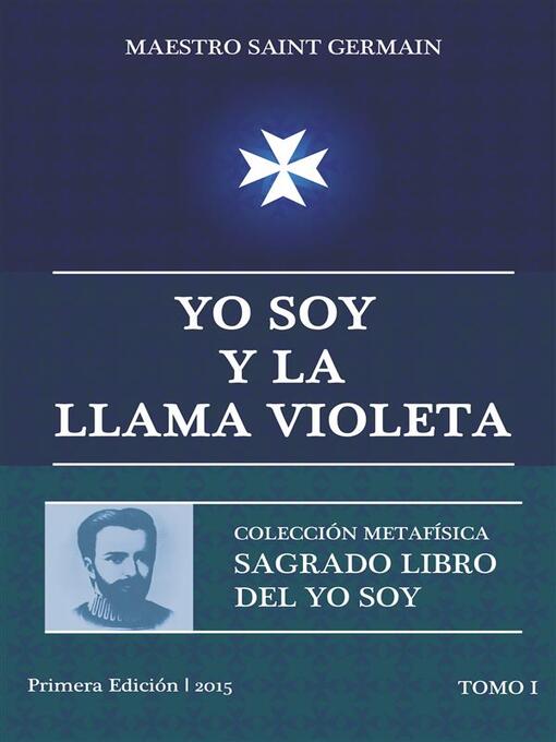 Title details for Yo Soy y la Llama Violeta--Tomo I by Saint Germain - Available